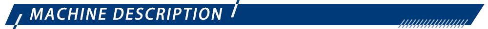 MACHINE DESCRIPTION